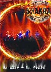 SHAKRA : My Life - my world Live at Z7. Album Cover
