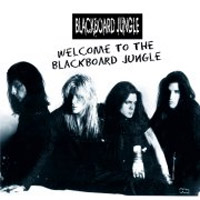 Blackboard Jungle : Welcome To The Blackboard Jungle. Album Cover