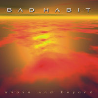 Bad Habit : Above And Beyond. Album Cover
