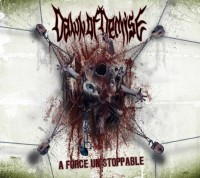 Dawn of Demise : A Force Unstoppable. Album Cover