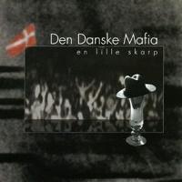Den Danske Mafia : En Lille Skarp. Album Cover