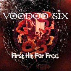 Voodoo six : First Hit For Free. Album Cover