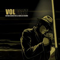 Volbeat : Guitar Gangsters & Cadillac Blood. Album Cover