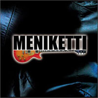 Meniketti, Dave  : Meniketti. Album Cover