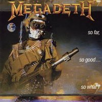 Megadeth : So Far, So Good...So What!. Album Cover