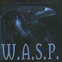 W.a.s.p. : Still Not Black Enough. Album Cover