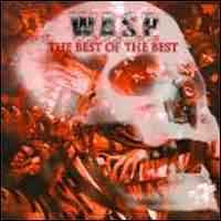 W.a.s.p. : The best of the best. Album Cover