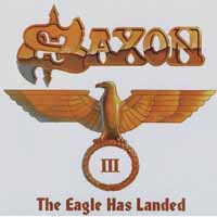 Saxon : The Eagle Has Landed pt 3. Album Cover