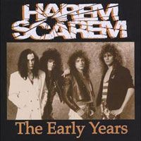 Harem Scarem : The Early Years. Album Cover