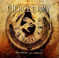 Mercenary : The Hours That Remain. Album Cover