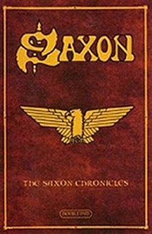 Saxon : The Saxon Chronicles. Album Cover