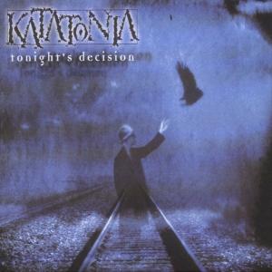 Katatonia : Tonights Decision. Album Cover