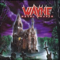 Wayne Metal Church : Wayne Metal Church. Album Cover