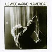U2 : Wide Awake In America. Album Cover