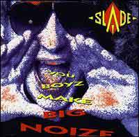 You Boyz Make Big Noize