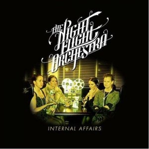 Night Flight Orchestra, The : Internal Affairs. Album Cover