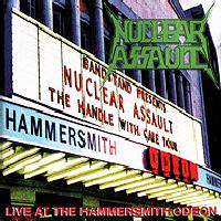 Nuclear Assault : Live at the Hammersmith Odeon. Album Cover