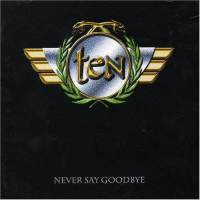 Ten : Never Say Goodbye. Album Cover