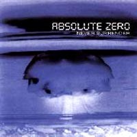 Absolute Zero : Never Surrender. Album Cover