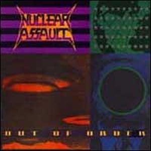 Nuclear Assault : Out Of Order. Album Cover