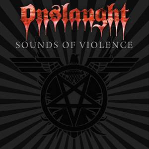 Onslaught : Sounds of Violence. Album Cover