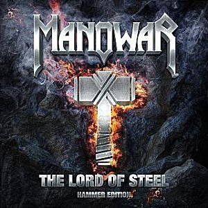 Manowar : The Lord Of Steel (Hammer Edition). Album Cover