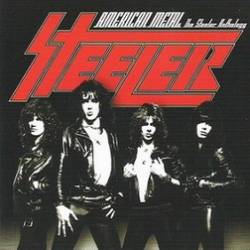 Steeler (us) : American Metal - The Steeler Anthology. Album Cover