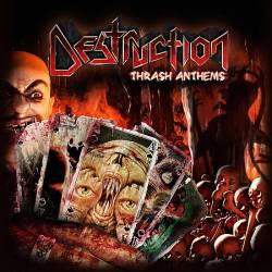 Destruction : Thrash Anthems. Album Cover