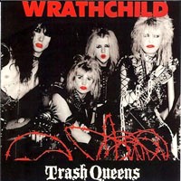 Wrathchild : Trash Queens. Album Cover