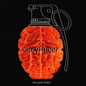 Clawfinger : Use Your Brain. Album Cover