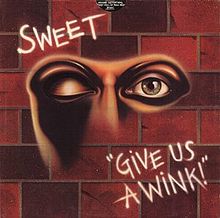 Sweet, The : Give Us A Wink. Album Cover