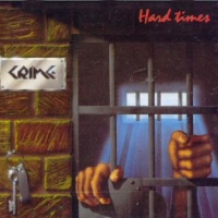 Crime  : Hard Times . Album Cover