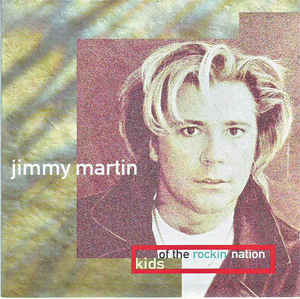 Martin, Jimmy : Kids Of The Rockin' Nation. Album Cover