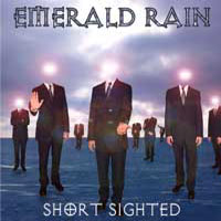 Emerald Rain  : Short Sighted. Album Cover