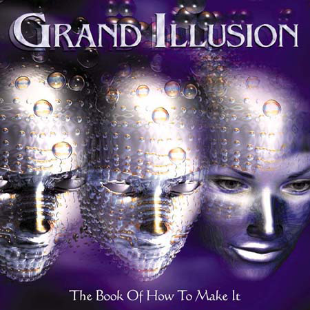 Grand Illusion  : The Book Of How To Make It . Album Cover