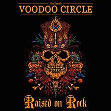 Voodoo Circle : Raised On Rock . Album Cover
