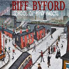 Byford, Biff : School Of Hard Knocks . Album Cover