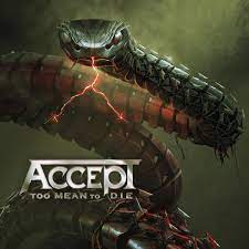 Accept  : Too Mean To Die . Album Cover